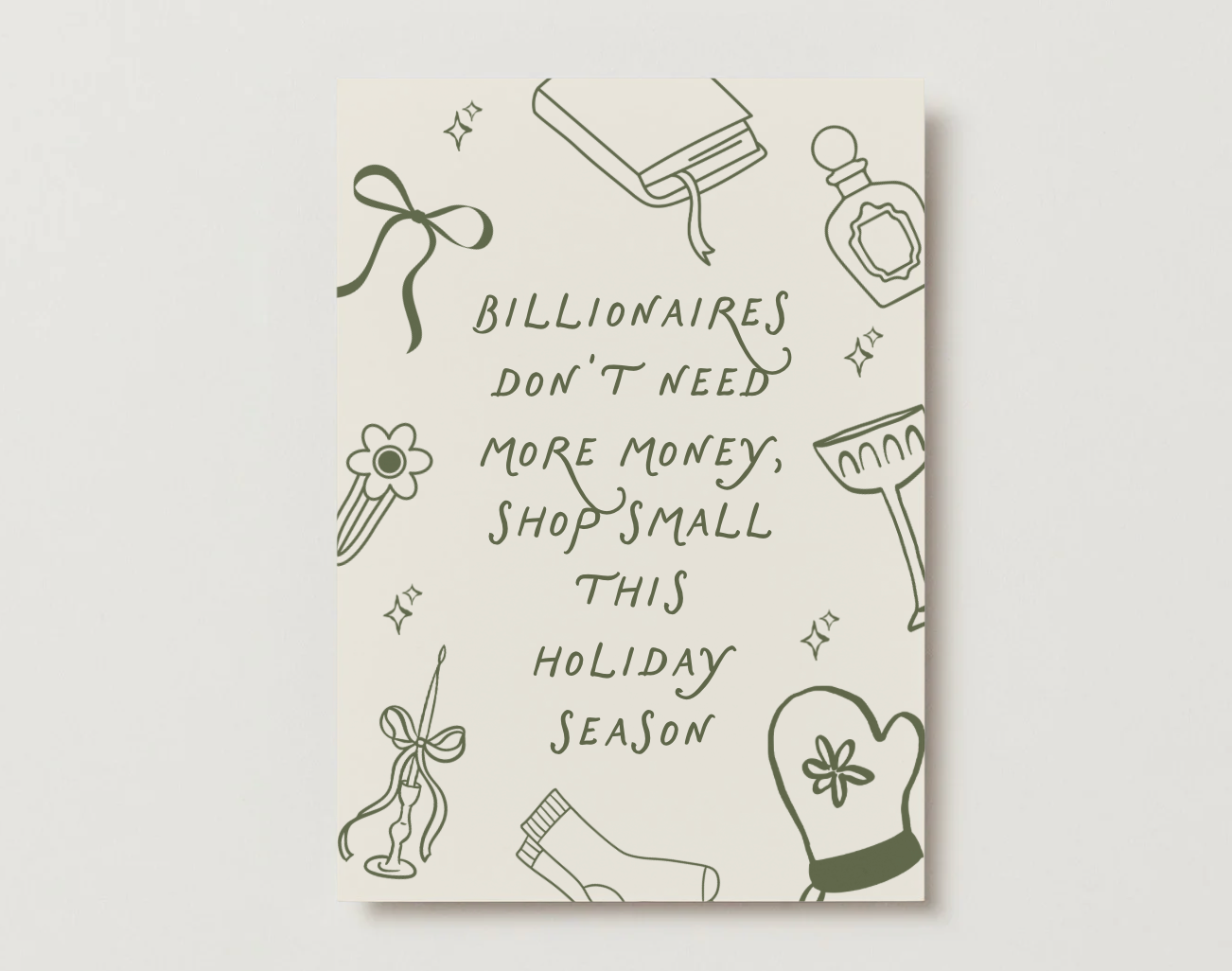 “Billionaires Don’t Need More Money” – Holiday Shop Small Digital Print