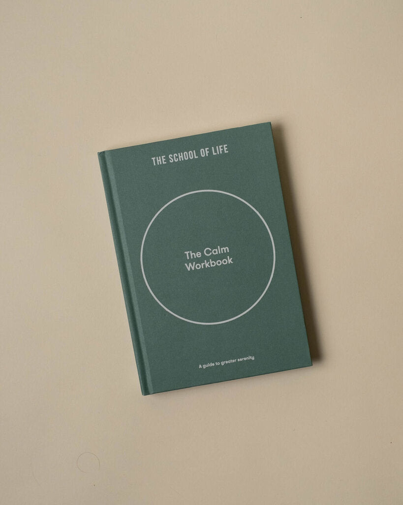 The School of Life: The Calm Workbook